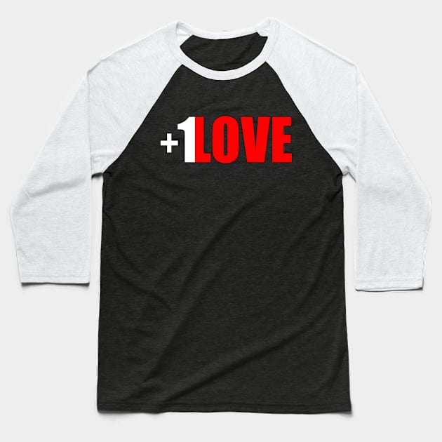 Plus 1 Love Baseball T-Shirt by FutureImaging